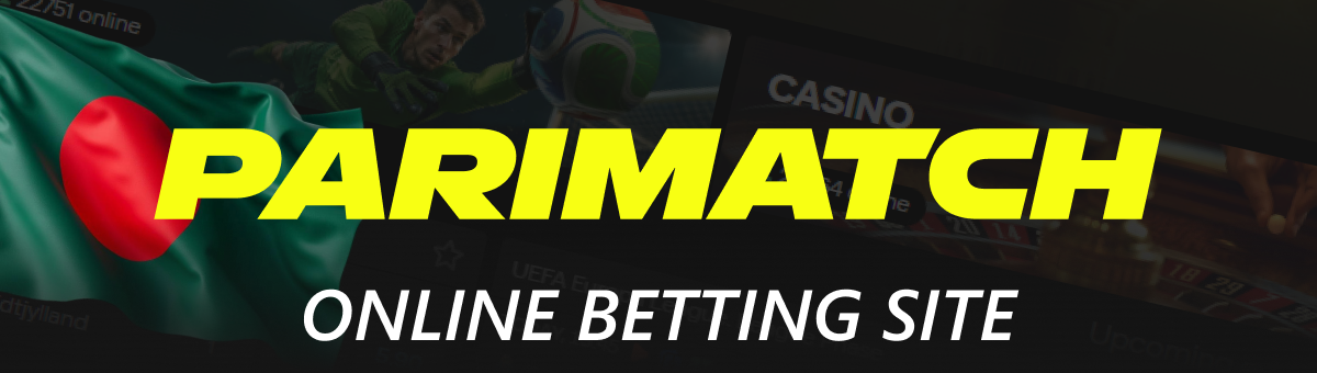 Parimatch Bangladesh site - online betting and casino